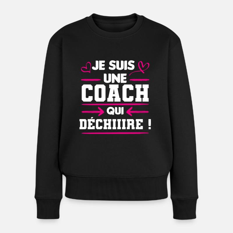 cadeau marrant coach femme qui déchire - Pull Premium bio Femme - noir