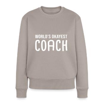 world s okayest coach humour entraineur sportif - Pull Premium bio Femme - taupe - Devant - Julia (174cm)