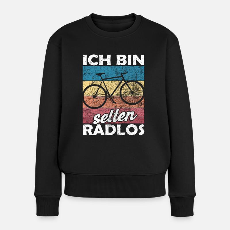 Ich bin selten Radlos - lustiger Spruch - Frauen Premium Bio Pullover - Schwarz