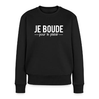 Je boude pour le plaisir chieuse caractère humour - Pull Premium bio Femme - noir - Devant - Julia (174cm)