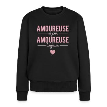 Amoureuse Un Jour Amoureuse Toujours Humour - Pull Premium bio Femme - noir - Devant - Julia (174cm)