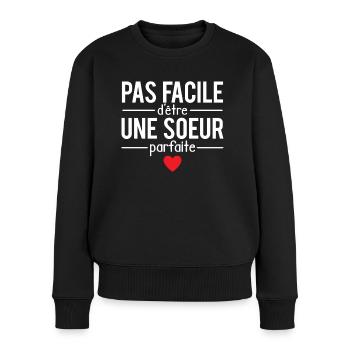 Pas facile d'être une soeur parfaite humour - Pull Premium bio Femme - noir - Devant - Julia (174cm)