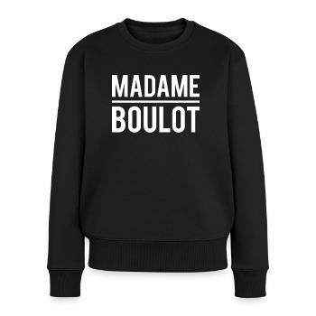 Madame boulot j'ai pas le temps travail humour - Pull Premium bio Femme - noir - Devant - Julia (174cm)
