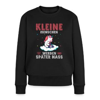 Einhorn Kleine Menschen werden später nass - Frauen Premium Bio Pullover - Schwarz - Vorne - Julia (174cm)