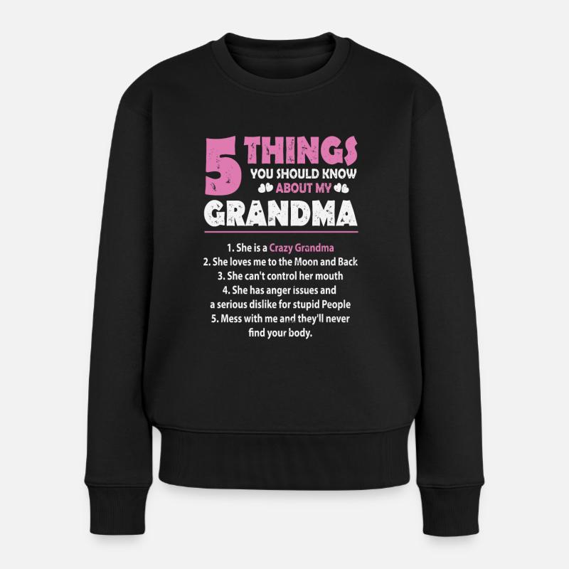 5 choses à savoir sur ma grand-mère grand-mère - Pull Premium bio Femme - noir