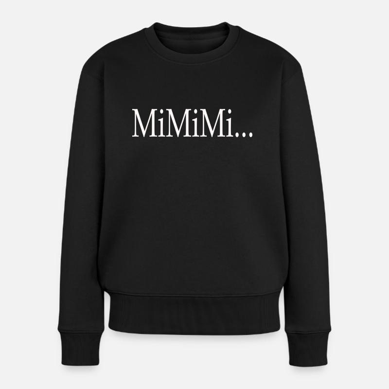 MIMIMI... - Frauen Premium Bio Pullover - Schwarz
