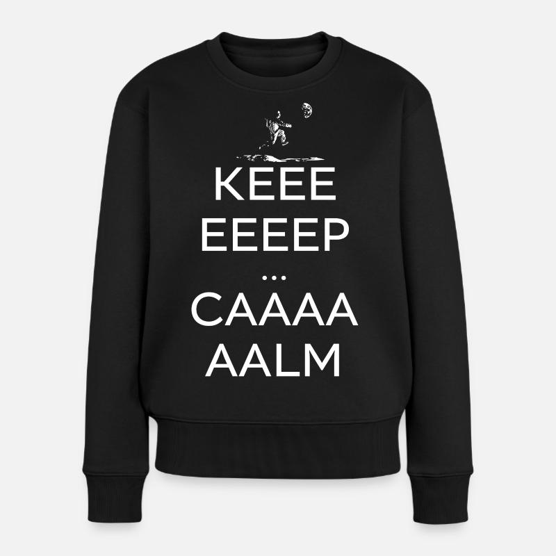 Keeeeep Caaaaalm  - Pull Premium bio Femme - noir
