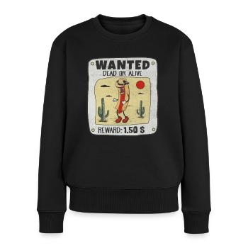 Wanted Dead or Alive Lustiger Hot Dog Cowboy - Frauen Premium Bio Pullover - Schwarz - Vorne - Julia (174cm)