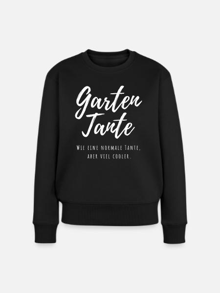 Garten Tante Lustige Sprüche Geburtstag Familie - Frauen Premium Bio Pullover - Schwarz
