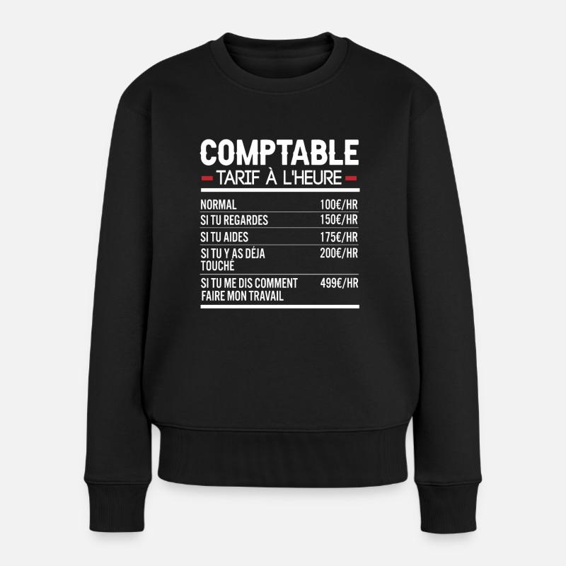 Comptable Idée Cadeau Humour Comptabilité - Pull Premium bio Femme - noir