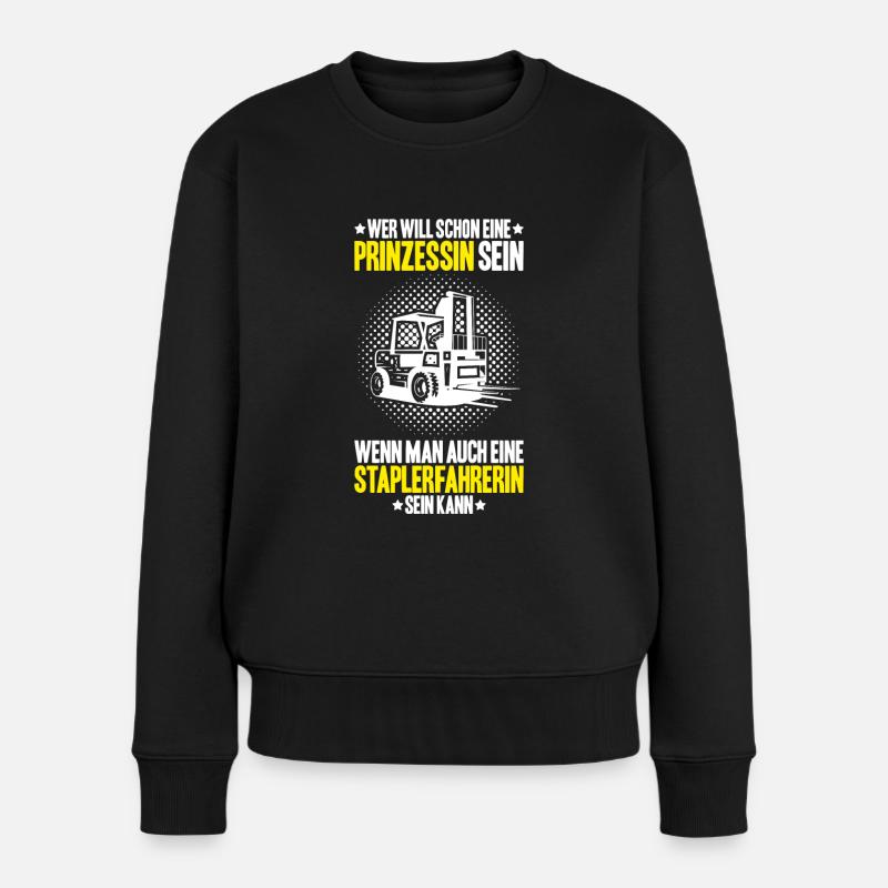 Staplerfahrer Gabelstaplerfahrer Forklift Operator - Frauen Premium Bio Pullover - Schwarz
