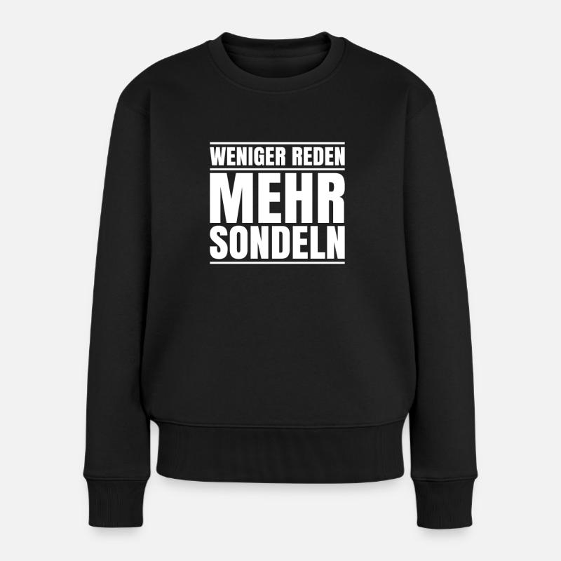 Sondengänger Sondler Metalldetektor Detectorist - Frauen Premium Bio Pullover - Schwarz
