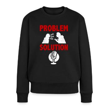 Podcasting Podcast Problem Solution Hobby - Pull Premium bio Femme - noir - Devant - Julia (174cm)