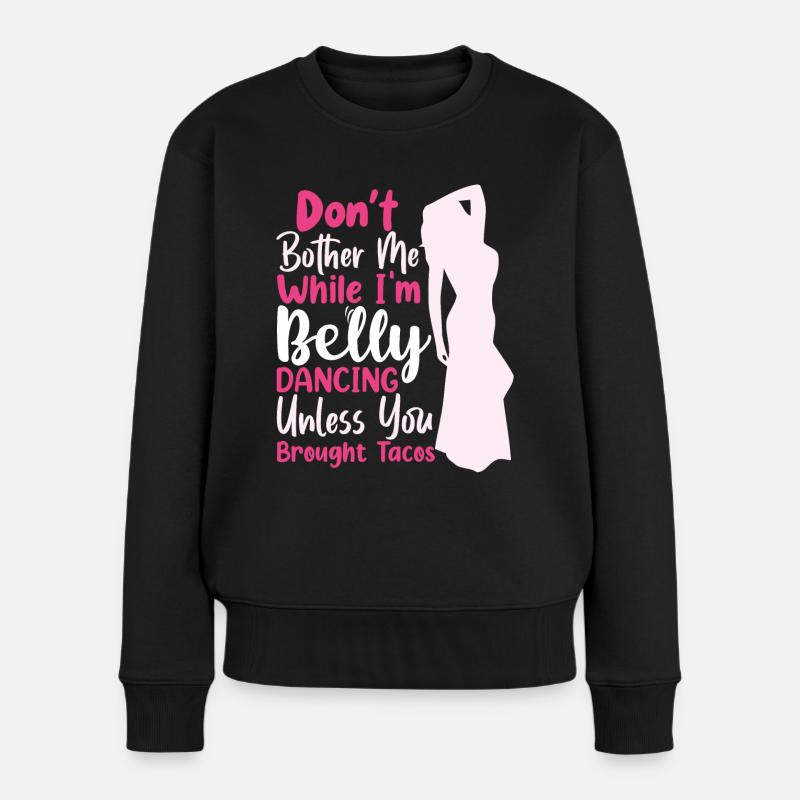 Citations de danse Danseur drôle Raqs sharqi Swing - Pull Premium bio Femme - noir