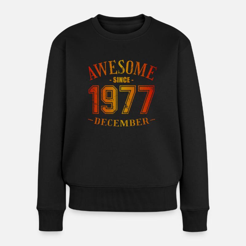 December 1977 - Geburtstag im Dezember Awesome - Frauen Premium Bio Pullover - Schwarz