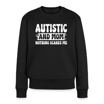Autiste Et Maman Rien Ne M'Effraie Mère Autiste - Pull Premium bio Femme - noir - Devant - Julia (174cm)