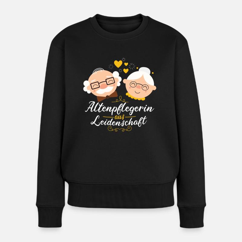 Altenpflegerin Pflegerin Beruf Spruch Altenpflege - Frauen Premium Bio Pullover - Schwarz