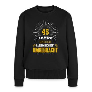 45 Hochzeitstag Frau 45 Jahre Ehe Messinghochzeit - Frauen Premium Bio Pullover - Schwarz - Vorne - Julia (174cm)