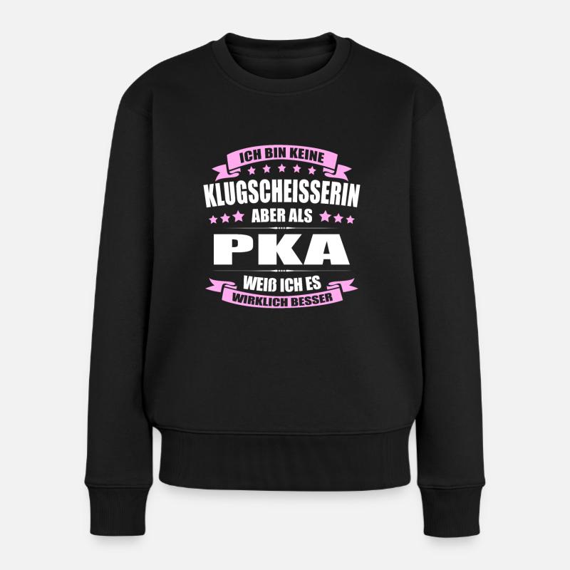 Ich Bin Keine Klugscheisserin PKA Apotheke - Frauen Premium Bio Pullover - Schwarz