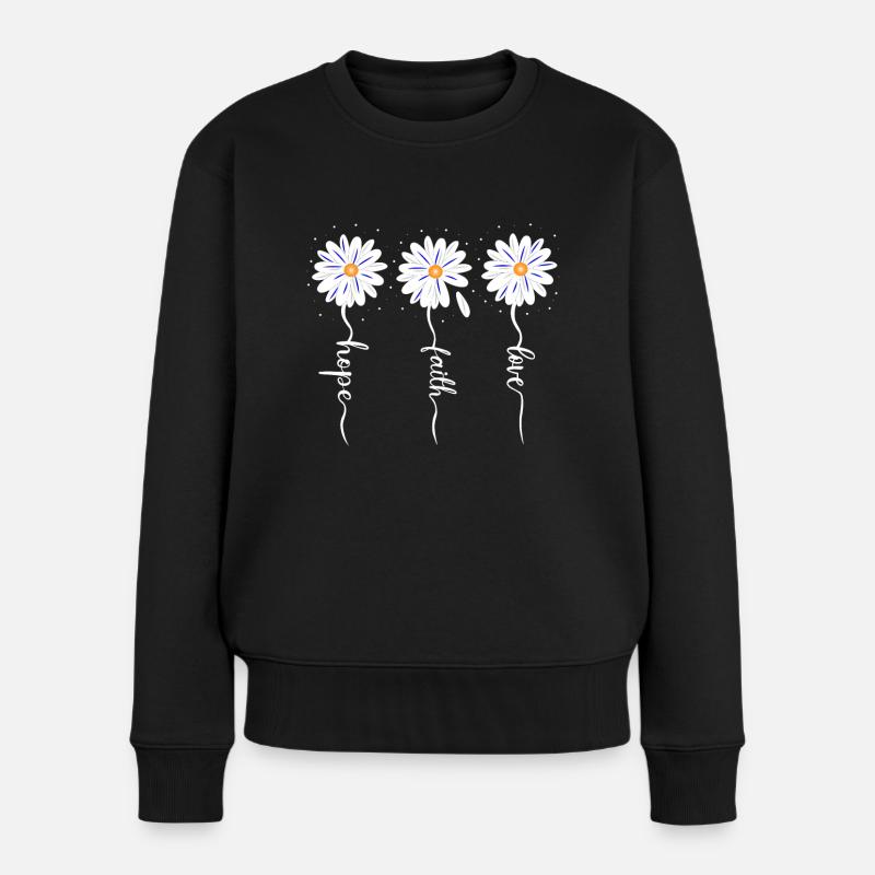 faith hope love Gänseblümchen - Frauen Premium Bio Pullover - Schwarz