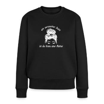 Ein zerzauster Dutt ist die Krone einer Mama - Frauen Premium Bio Pullover - Schwarz - Vorne - Julia (174cm)