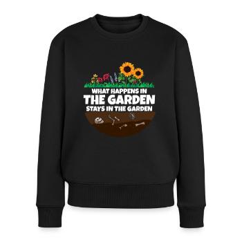 Gärtner Spruch was im Garten Passiert - Frauen Premium Bio Pullover - Schwarz - Vorne - Julia (174cm)