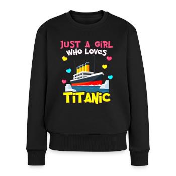 Titanic-Schiff, dieses Mädchen liebt die RMS Titanic - Frauen Premium Bio Pullover - Schwarz - Vorne - Julia (174cm)
