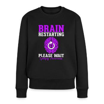 Neustart des Gehirns Bitte warten Epileptische Epilepsie - Frauen Premium Bio Pullover - Schwarz - Vorne - Julia (174cm)