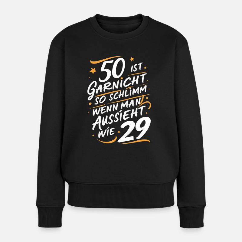 Geburtstagsgeschenk 50 Jahre Geburtstagskind - Frauen Premium Bio Pullover - Schwarz