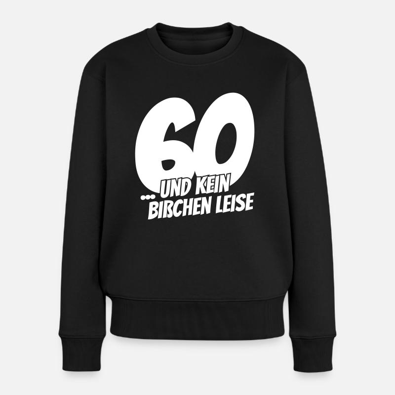 sechzigster Geburtstag - Frauen Premium Bio Pullover - Schwarz