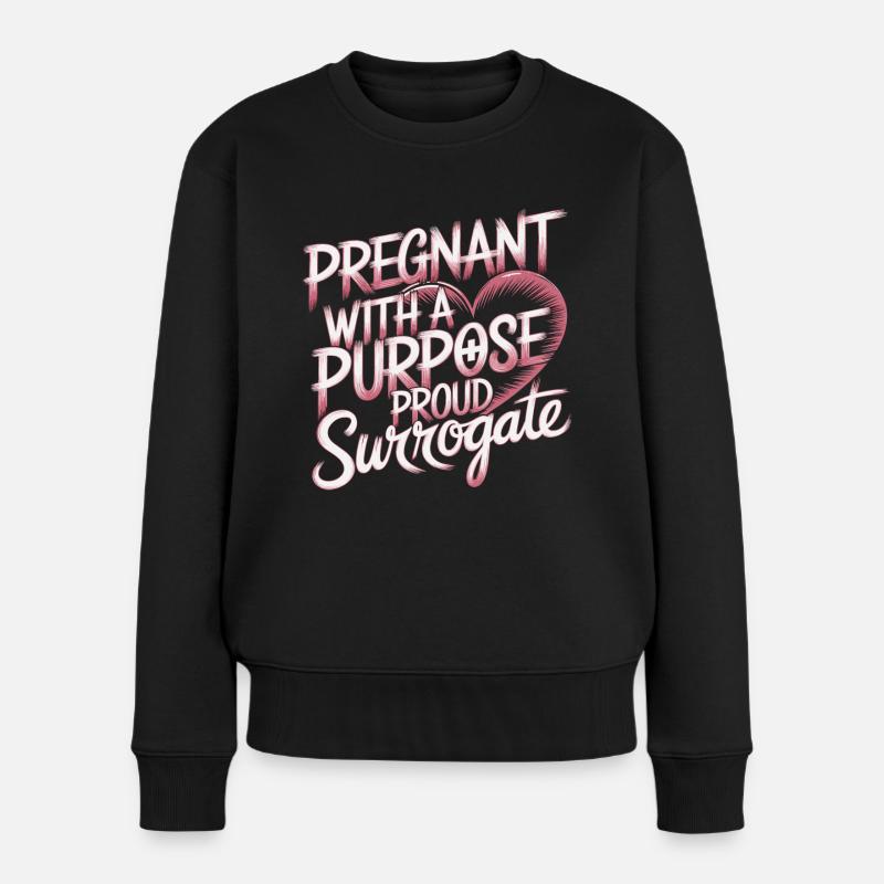 Stolz auf die Rolle als Leihmutter - Frauen Premium Bio Pullover - Schwarz