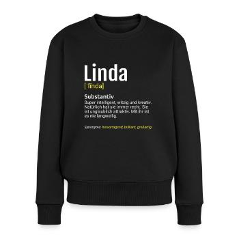 Linda Name Definition - Frauen Premium Bio Pullover - Schwarz - Vorne - Julia (174cm)