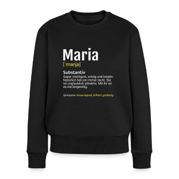 Maria Name Definition - Frauen Premium Bio Pullover - Schwarz - Vorne - Julia (174cm)