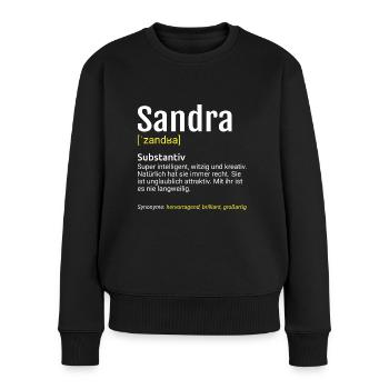 Sandra Name Definition - Frauen Premium Bio Pullover - Schwarz - Vorne - Julia (174cm)