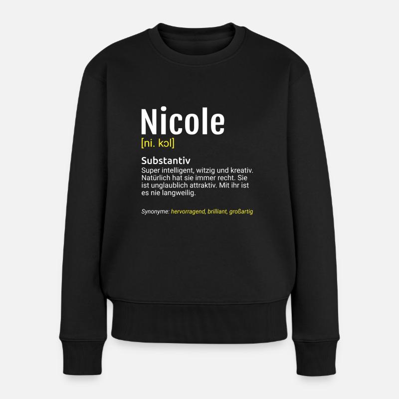 Nicole Name Definition - Frauen Premium Bio Pullover - Schwarz