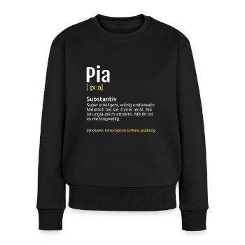 Pia Name Definition - Frauen Premium Bio Pullover - Schwarz - Vorne - Julia (174cm)