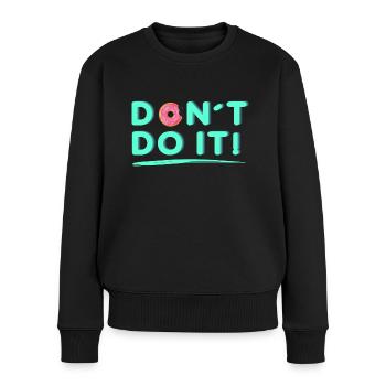 Ne le faites-le - Pull Premium bio Femme - noir - Devant - Julia (174cm)