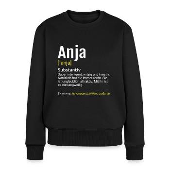 Anja Name Definition - Frauen Premium Bio Pullover - Schwarz - Vorne - Julia (174cm)