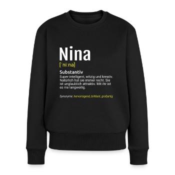 Nina Name Definition - Frauen Premium Bio Pullover - Schwarz - Vorne - Julia (174cm)