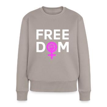 Freedom Frauen Power Feminin - Frauen Premium Bio Pullover - Taupe - Vorne - Julia (174cm)