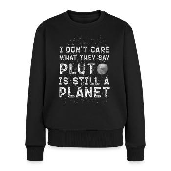 Pluto ist ein Planet! - Frauen Premium Bio Pullover - Schwarz - Vorne - Julia (174cm)