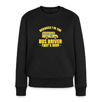 Busfahrer Busfahrerin Bus Schuhlbus Geschenk - Frauen Premium Bio Pullover - Schwarz - Vorne - Julia (174cm)