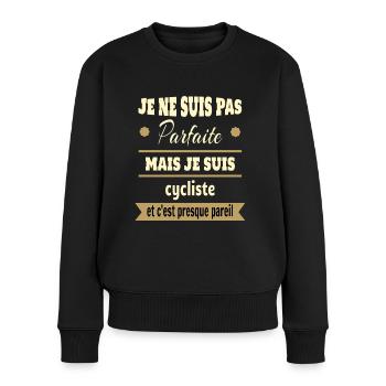 Pas parfaite mais cycliste vélo humour - Pull Premium bio Femme - noir - Devant - Julia (174cm)