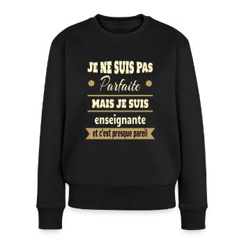 Pas parfaite mais enseignante prof humour - Pull Premium bio Femme - noir - Devant - Julia (174cm)