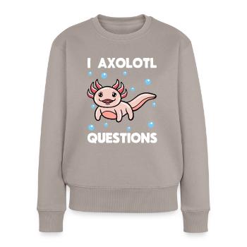 I Axolotl Questions - Frauen Premium Bio Pullover - Taupe - Vorne - Julia (174cm)