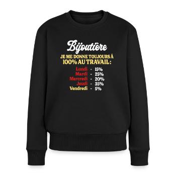 100% Au Travail Citation Drôle Bijoutière - Pull Premium bio Femme - noir - Devant - Julia (174cm)