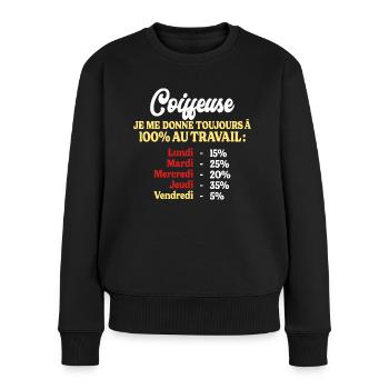 100% Au Travail Citation Drôle Coiffeuse - Pull Premium bio Femme - noir - Devant - Julia (174cm)