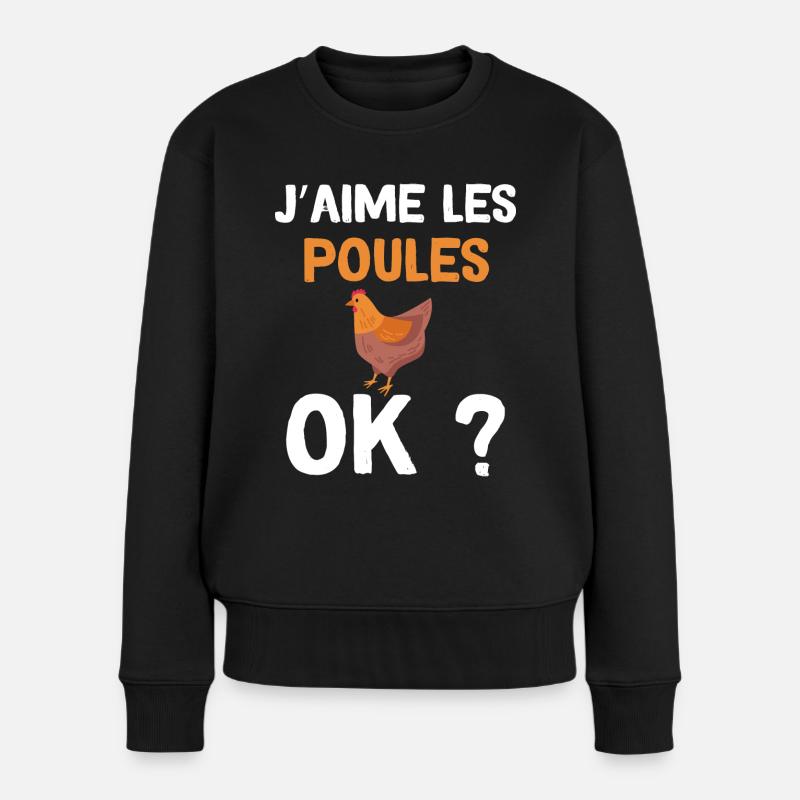 Mon Amour Pour Mes Poules Idée Cadeau Poule - Pull Premium bio Femme - noir