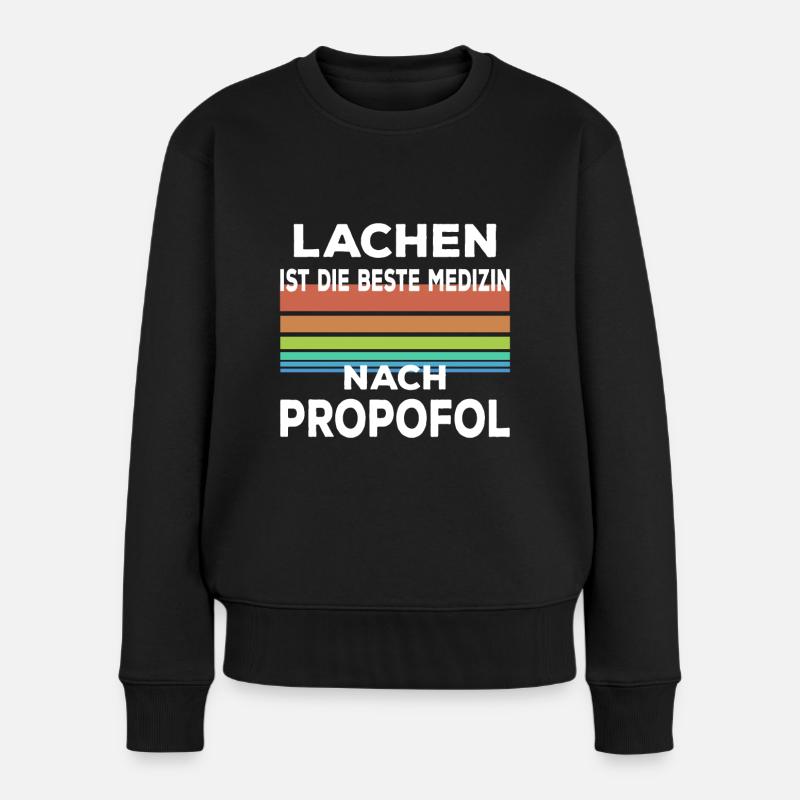 Anästhesie propofol lustiger Spruch - Frauen Premium Bio Pullover - Schwarz