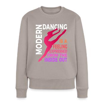 Modern Ausdruckstanz Spruch - Frauen Premium Bio Pullover - Taupe - Vorne - Julia (174cm)